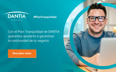 ¿Necesitas facilitar el teletrabajo a tus empleados? El Plan Tranquilidad de DANTIA Tecnología puede ayudarte