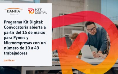 Programa Kit Digital: Convocatoria abierta a partir del 15 de marzo para Pymes y Microempresas con un número de 10 a 49 trabajadores