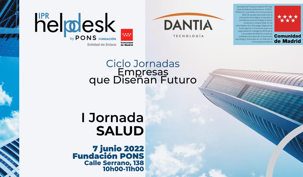 DANTIA Tecnología participa en el Ciclo de Jornadas "Empresas que Diseñan Futuro dentro del Sector SALUD” en la Fundación PONS de Madrid