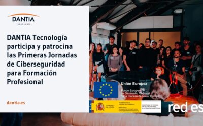 DANTIA Tecnología participa y patrocina las Primeras Jornadas de Ciberseguridad para Formación Profesional