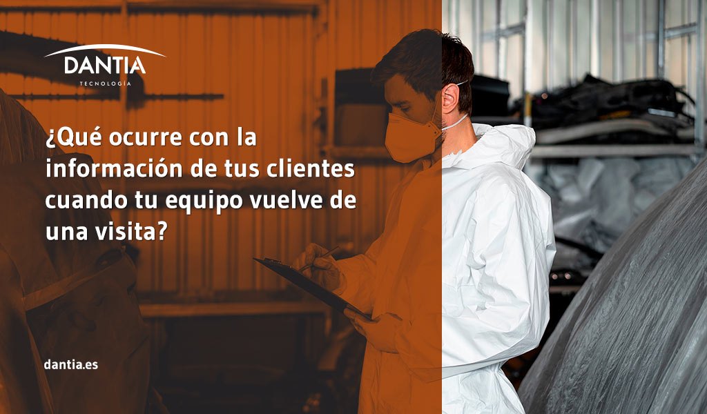 ¿Qué ocurre con la información de tus clientes cuando tu equipo vuelve de una visita?